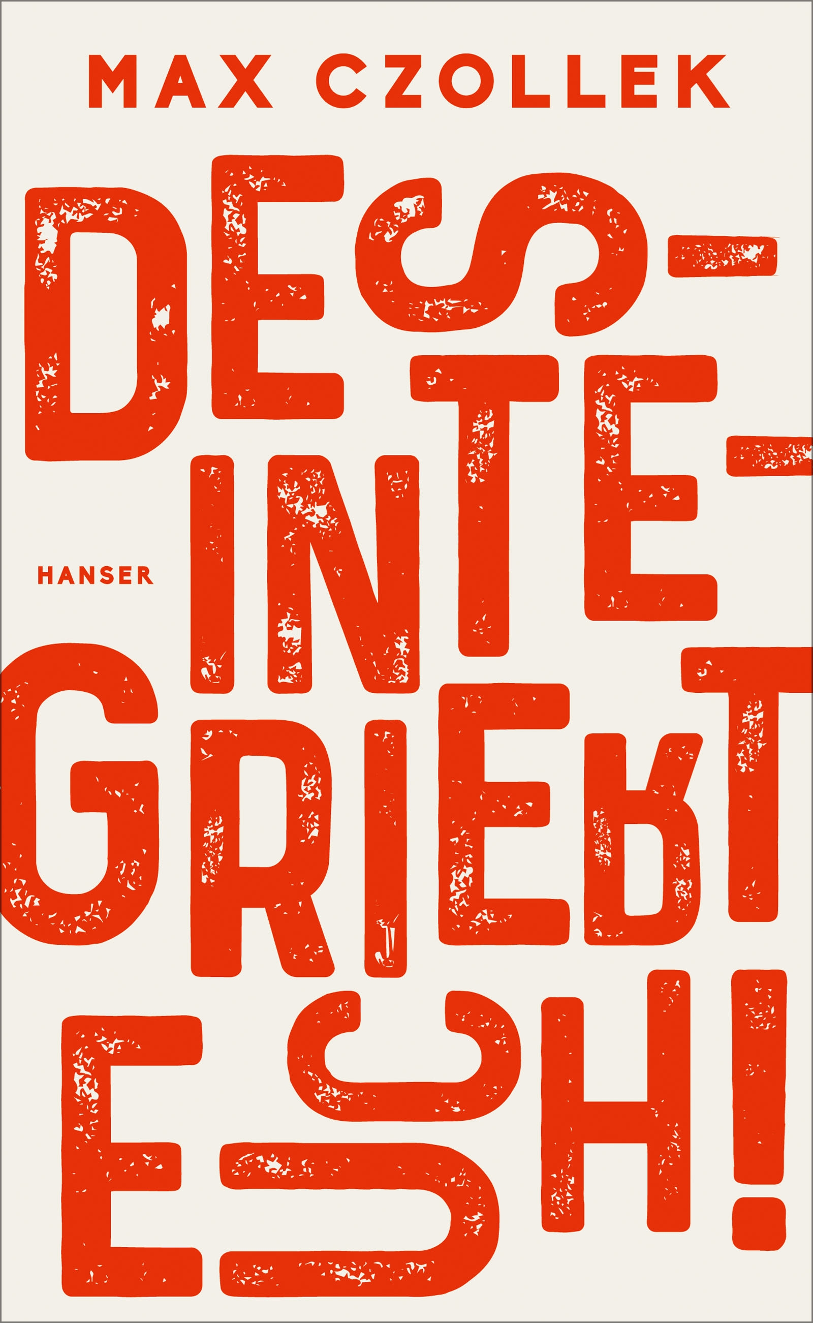 Book cover: Desintegriert euch!